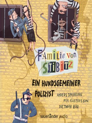 cover image of Ein hundsgemeiner Polizist--Familie von Stibitz, Band 3
